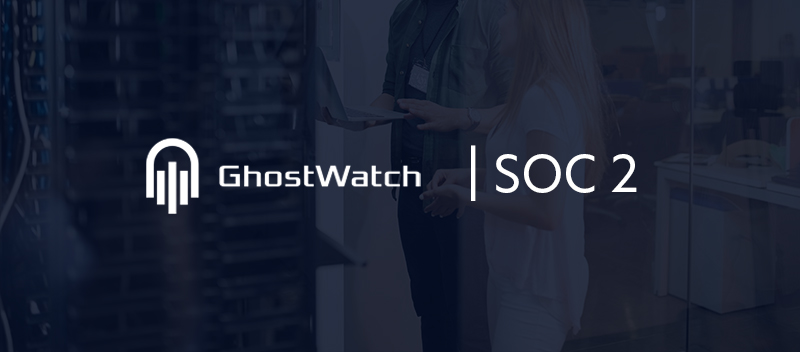 GhostWatch Case Study – Streamlining SOC 2 Compliance