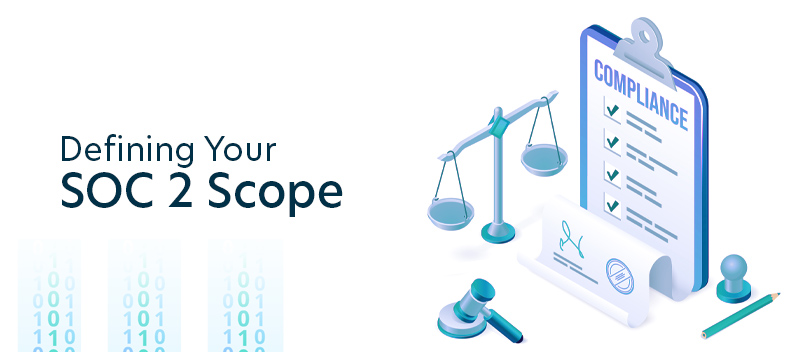 Defining Your SOC 2 Scope: A Comprehensive Guide