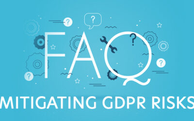 Mitigating GDPR Risks | FAQs
