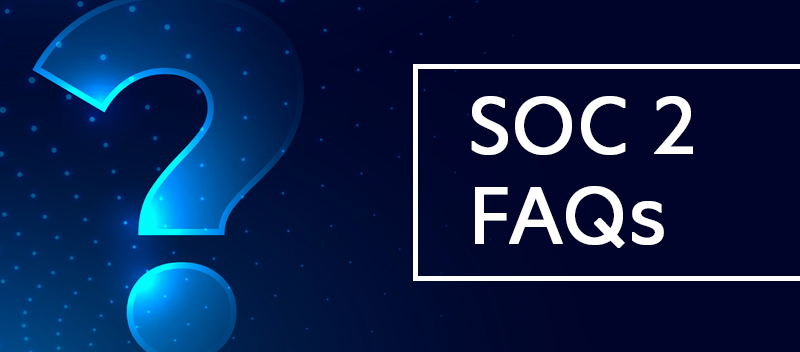 SOC 2 FAQs