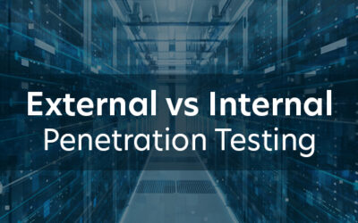 External vs Internal Penetration Testing: What Your Organization Needs