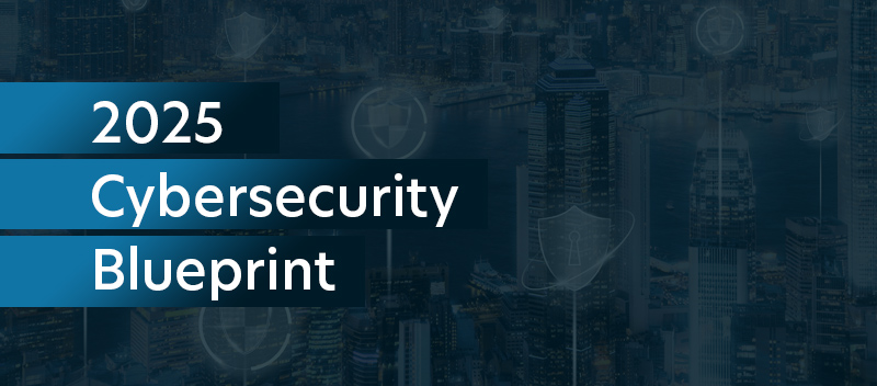 2025 Cybersecurity Blueprint: Advanced Monitoring, Rapid Response, and Threat Mitigation