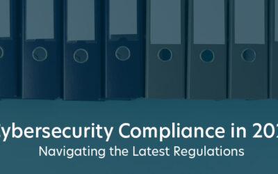 Cybersecurity Compliance in 2025: Navigating the Latest Regulations