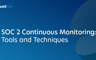 SOC 2 Continuous Monitoring: Tools and Techniques 
