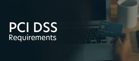 PCI DSS Requirements